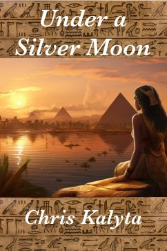 Cover Under a Silver Moon (Adventure and Sex in Ancient Egypt, #3) (eBook, ePUB)