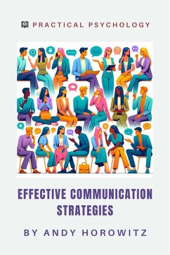 Cover Effective Communication Strategies (Practical Psychology, #10) (eBook, ePUB)