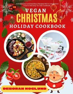 Vegan Christmas Holiday Cookbook (eBook, ePUB) - Hoglund, Deborah