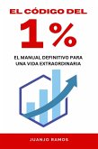 El código del 1%: el manual definitivo para una vida extraordinaria (eBook, ePUB)