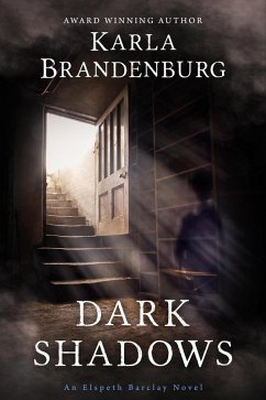 Dark Shadows (An Elspeth Barclay Novel, #4) (eBook, ePUB) Cover Dark Shadows (An Elspeth Barclay Novel, #4) (eBook, ePUB)
