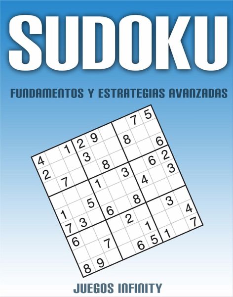 Sudoku - Fundamentos y Estrategias Avanzadas (eBook, ePUB)