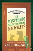 The Mysterious Case of the Missing Dog Walker (The Redemption Detective Agency, #2) (eBook, ePUB)