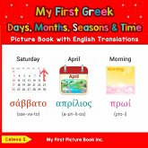 My First Greek Days, Months, Seasons & Time Picture Book with English Translations (Teach & Learn Basic Greek words for Children, #5) (eBook, ePUB)