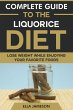 Complete Guide to the Liquorice Diet:... - Bild 1