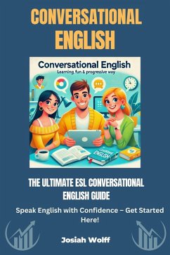 The Ultimate ESL Conversational English Guide (eBook, ePUB) - Wolff, Josiah