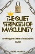 The Quiet Strength of Masculinity... - Bild 1