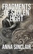 Fragments of Stolen Light (eBook, ePUB) - Bild 1