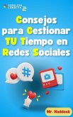 Consejos para Gestionar TU Tiempo en las Redes Sociales (eBook, ePUB) Consejos para Gestionar TU Tiempo en las Redes Sociales (eBook, ePUB)