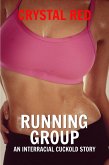 Running Group: An Interracial Cuckold Story (eBook, ePUB)