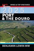Port & The Douro 2025 (Guides to Wines and Top Vineyards, #18) (eBook, ePUB) Port & The Douro 2025 (Guides to Wines and Top Vineyards, #18) (eBook, ePUB)