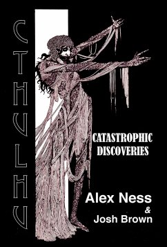 Catastrophic Discoveries: Children of Cthulhu (eBook, ePUB) - Ness, Alex; Brown, Josh