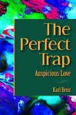 The Perfect Trap: Auspicious Love (eBook, ePUB)