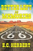 Better Left As Memories (eBook, ePUB) Better Left As Memories (eBook, ePUB)
