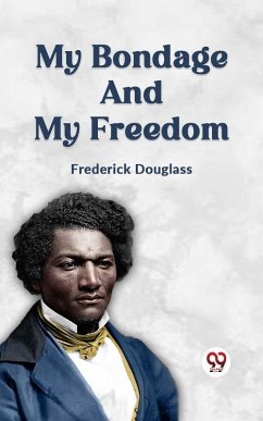 Cover My Bondage and My Freedom (eBook, ePUB)