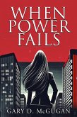 When Power Fails (Book 8 of The Multima Saga, #8) (eBook, ePUB)