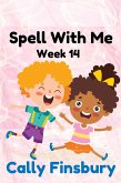 Spell with Me Week 14 (eBook, ePUB)