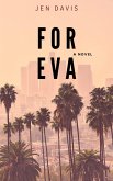 For Eva (eBook, ePUB) For Eva (eBook, ePUB)