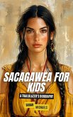 Sacagawea for Kids: A Trailblazer's Biography (eBook, ePUB) Sacagawea for Kids: A Trailblazer's Biography (eBook, ePUB)