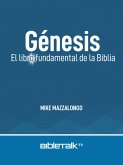 Génesis: El libro fundamental de la Biblia (eBook, ePUB)