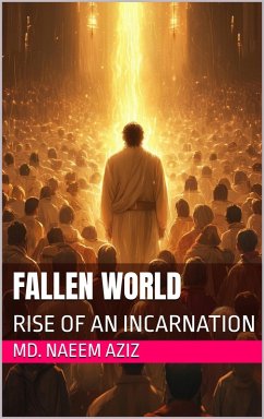 Cover Fallen World: Rise of An Incarnation (eBook, ePUB)