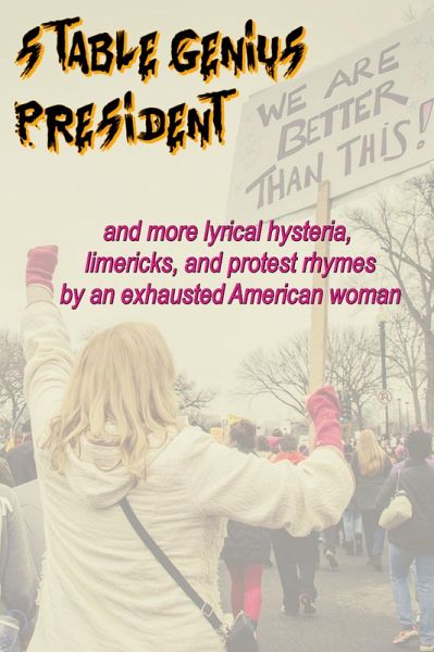 Stable Genius President and Other Protest Poems, 2016-2024 (eBook, ePUB)