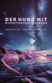 Der Hund mit Migrationshintergrund (TROPFEN) (eBook, ePUB) Der Hund mit Migrationshintergrund (TROPFEN) (eBook, ePUB)