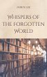 Whispers of the Forgotten World (eBook,... - Bild 1