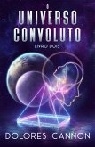 O Universo Convoluto, Livro Dois (eBook, ePUB) O Universo Convoluto, Livro Dois (eBook, ePUB)