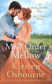 Mail Order Mellow (Brides of Beckham, #62) (eBook, ePUB)