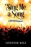 Sing Me A Song (eBook, ePUB) Sing Me A Song (eBook, ePUB)