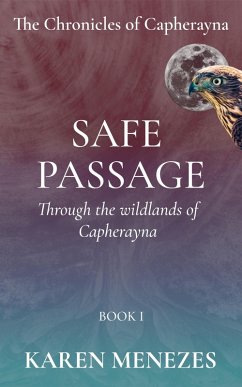 Cover Safe Passage (The Chronicles of Capherayna, #1) (eBook, ePUB)