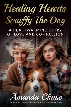 Cover Healing Hearts (Book in heartwarming dog stories of love and compassion, #1) (eBook, ePUB)