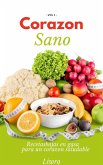Corazon sano - Recetas bajas en grasa par aun corazon saludable (eBook, ePUB) Corazon sano - Recetas bajas en grasa par aun corazon saludable (eBook, ePUB)