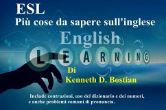 ESL Più cose da sapere sull'inglese (eBook, ePUB) - Bostian, Kenneth D. ESL Più cose da sapere sull'inglese (eBook, ePUB) - Bostian, Kenneth D.