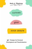 Cultivate Your Inner Growth (eBook, ePUB) Cultivate Your Inner Growth (eBook, ePUB)