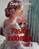Pasión indómita (Hermanas Ashton 1, #1) (eBook, ePUB)