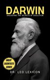 Darwin: Unlocking the Secrets of Evolution (eBook, ePUB) Darwin: Unlocking the Secrets of Evolution (eBook, ePUB)