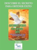 Descubre el secreto para obtener éxito (eBook, ePUB) Descubre el secreto para obtener éxito (eBook, ePUB)
