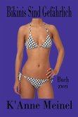 Bikinis Sind Gefährlich (eBook, ePUB)