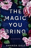The Magic You Bring (eBook, ePUB)