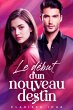 Le début d'un nouveau destin (eBook,... - Bild 1