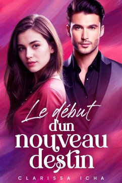 Le début d'un nouveau destin (eBook, ePUB) - Almeida, Magia