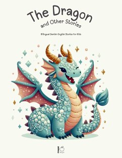 Cover The Dragon and Other Stories: Bilingual Danish-English Stories for Kids (eBook, ePUB)