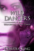 Wild Dangers: Wild Instincts, Part 3 [Werewolf Erotic Romance] (eBook, ePUB)