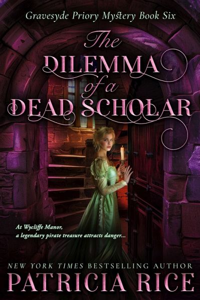 The Dilemma of a Dead Scholar (Gravesyde Priory Mysteries, #6) (eBook, ePUB) The Dilemma of a Dead Scholar (Gravesyde Priory Mysteries, #6) (eBook, ePUB)