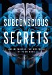 Subconscious Secrets: Understanding the... - Bild 1