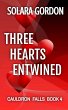 Three Hearts Entwined (Cauldron Falls,... - Bild 1