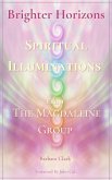 Brighter Horizons: Spiritual Illuminations from the Magdaleine Group. (eBook, ePUB)