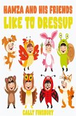 Hamza and His Friends like to Dressup (eBook, ePUB) Hamza and His Friends like to Dressup (eBook, ePUB)